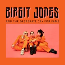 Birgit Jones, Vinyl AND THE DESPERATE CRY FOR FAME
