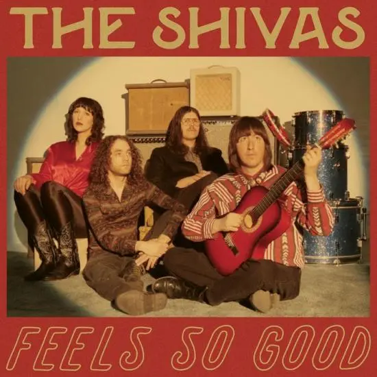 The Shivas – FEELS SO GOOD // FEELS SO BAD (Vinyl)