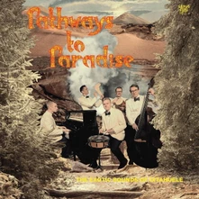 Ìxtahuele, Vinyl PATHWAYS TO PARADISE