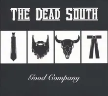 Vinyl DEAD SOUTH - GOOD COMPANY
