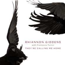 CD GIDDENS, RHIANNON - THEY'RE CALLING ME HOME
