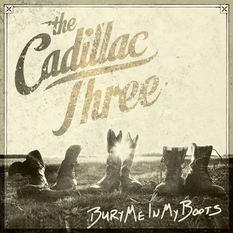 The Cadillac Three – CD BURY ME IN MY BOOTS