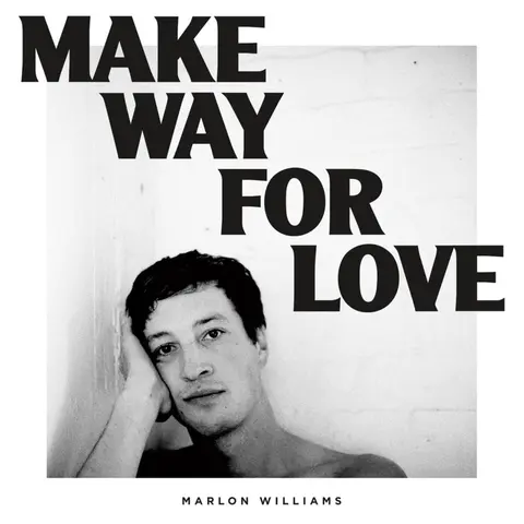 Marlon Williams – CD MAKE WAY FOR LOVE