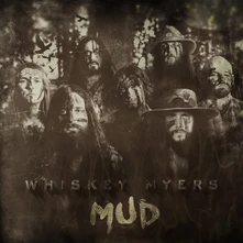 Whiskey Myers, CD MUD
