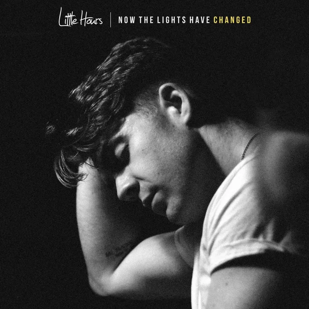 Little Hours – NOW THE LIGHTS HAVE CHANGED (CD)