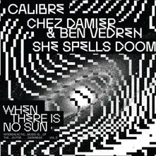 Vinyl WHEN THERE IS NO SUN VOL. 3