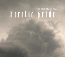 The Mountain Goats, Vinyl HERETIC PRIDE