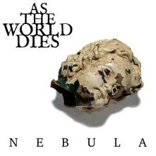 AS THE WORLD DIES, CD NEBULA