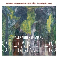 Alexander Wienand, CD STRANGERS