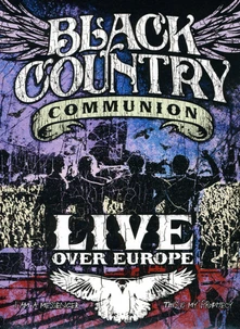 Black Country Communion, CD LIVE OVER EUROPE
