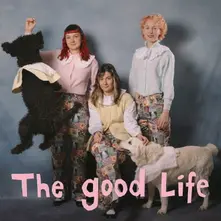 THE GOOD LIFE thumbnail
