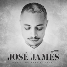 CD JAMES JOSE - WHILE YOU WERE SLEEPING