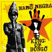 Mano Negra – KING OF BONGO (Vinyl)