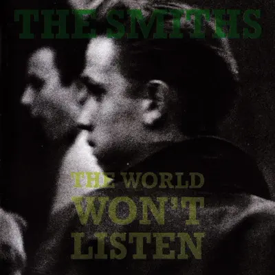 SMITHS, THE - WORLD WON'T LISTEN