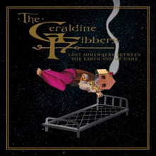 The Geraldine Fibbers, Vinyl LOST SOMEWHERE BETWEEN THE EARTH AND MY HOME