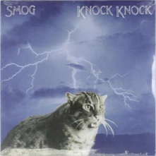 Smog, Vinyl KNOCK KNOCK