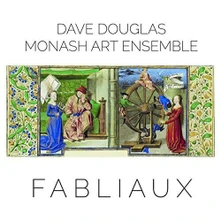 Dave Douglas & Monash Art Ensemble, CD FABLIAUX