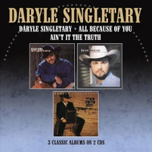 Daryle Singletary, CD DARYLE SINGLETARY / ALL BECAUSE OF YOU / AIN'T IT THE TRUTH