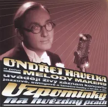 a jeho Melody Makers - Vzpomínky Na Hvězdný Prach thumbnail