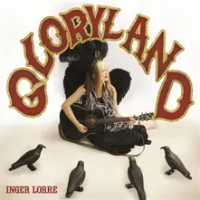 Inger Lorre – GLORYLAND (Vinyl)