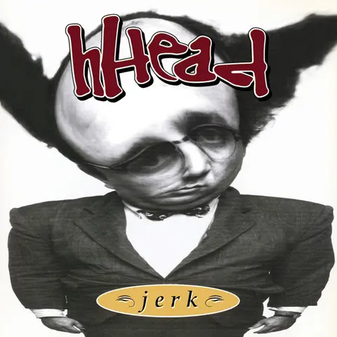 H-Head – Vinyl JERK/FIREMAN