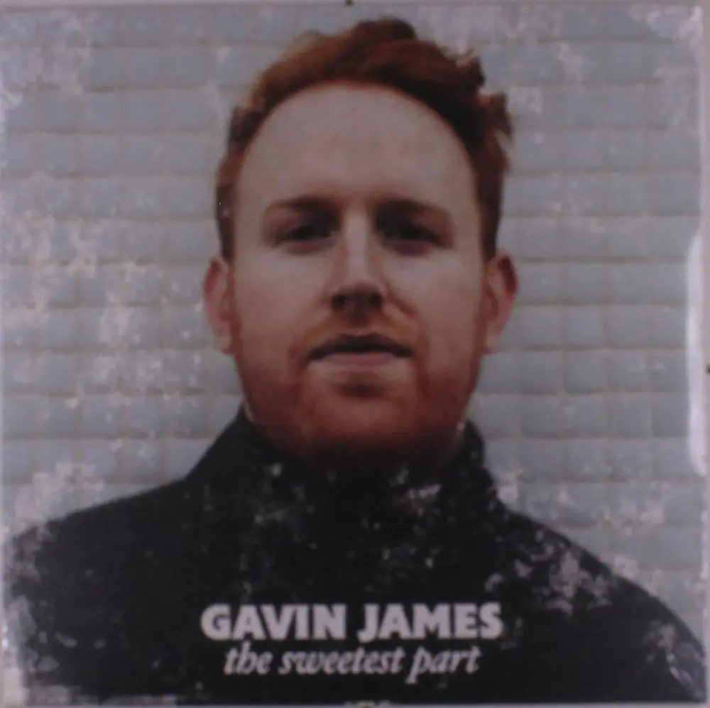 Gavin James – The Sweetest Part (Vinyl)