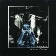 NEKROPOLIS - CULTES DES GOULES thumbnail