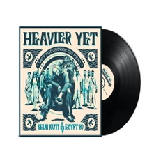Seun Kuti & Egypt 80, Vinyl HEAVIER YET (LAYS THE CROWLESS HEAD)