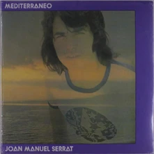 Vinyl SERRAT, JOAN MANUEL - MEDITERRANEO