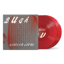 Bush, Vinyl SIXTEEN STONE