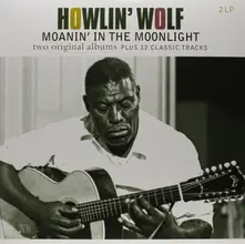HOWLIN' WOLF/MOANIN' IN THE MOONLIGHT thumbnail