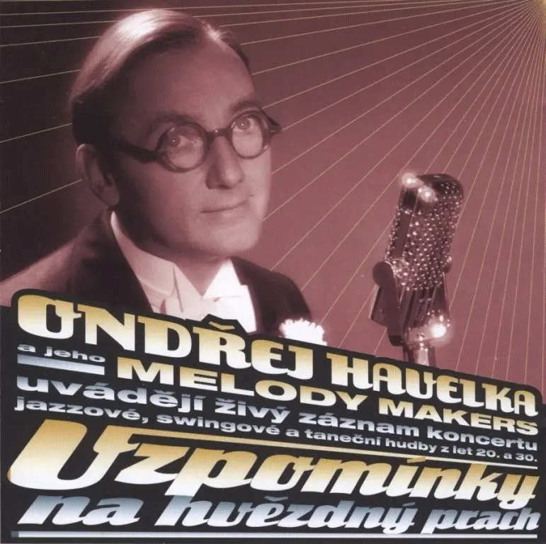 a jeho Melody Makers - Vzpomínky Na Hvězdný Prach
