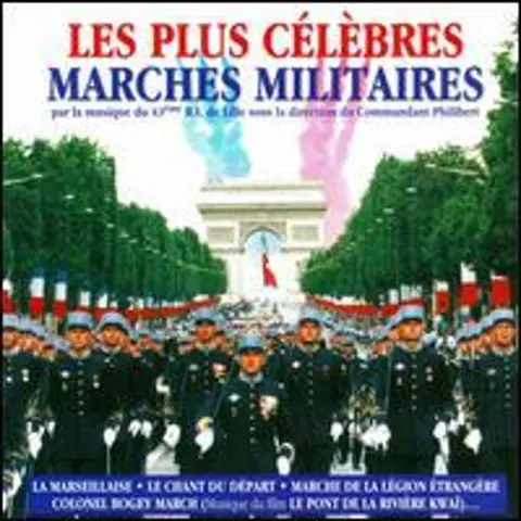 Les Plus Celebres Marches Militaires