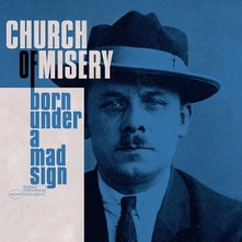 Church of Misery, CD BORN UNDER A MAD SIGN