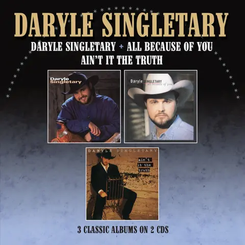 DARYLE SINGLETARY / ALL BECAUSE OF YOU / AIN'T IT THE TRUTH