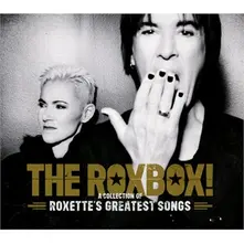 THE ROXBOX ! (A COLLECTION OF ROXETTE'S GREATEST SONGS) thumbnail