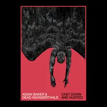 CAST DOWN AND HUNTED (Vinyl)