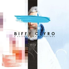 Biffy Clyro, CD A CELEBRATION OF ENDINGS
