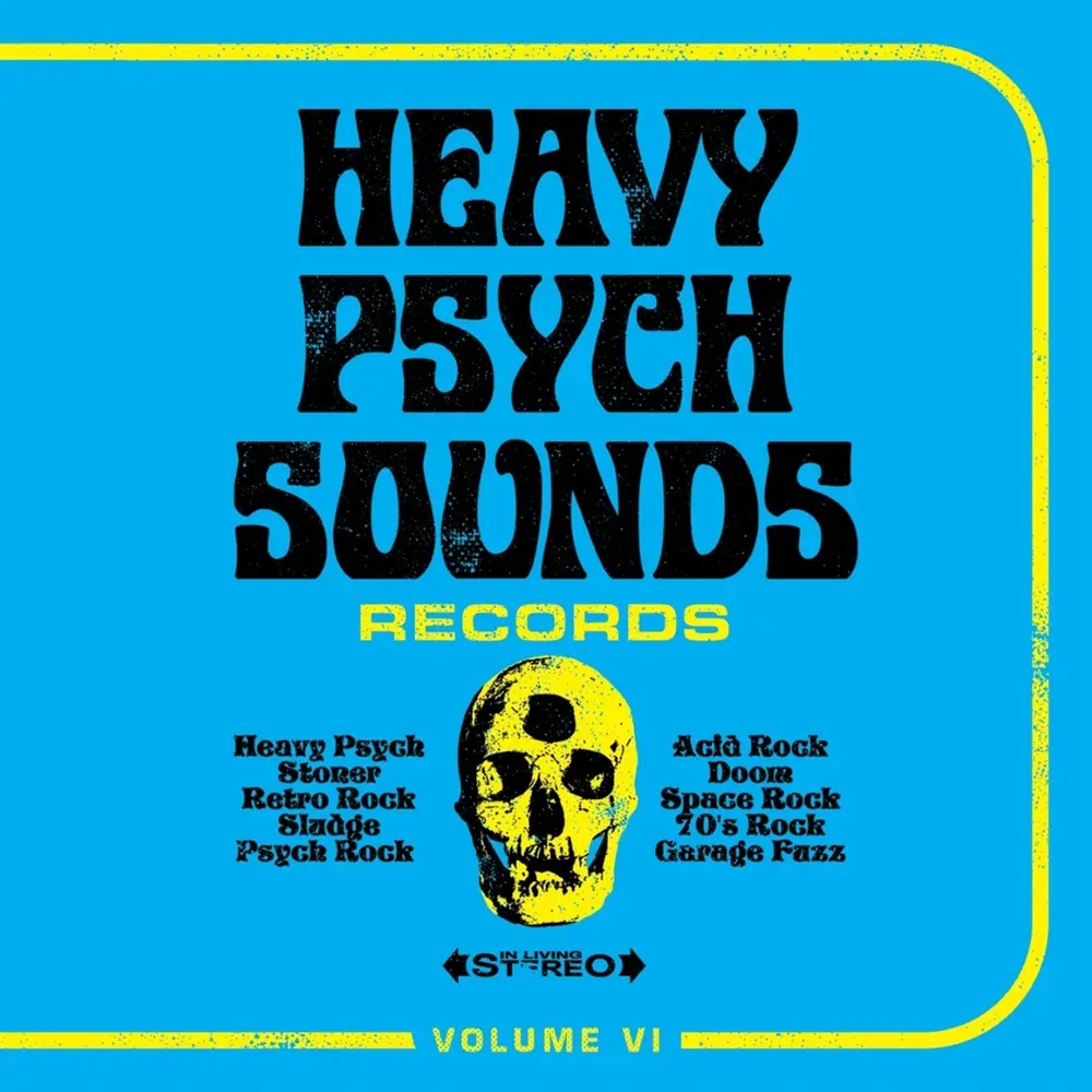 HEAVY PSYCH SOUNDS SAMPLER VOL.VI