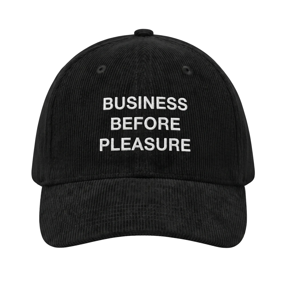 Business Before Pleasure