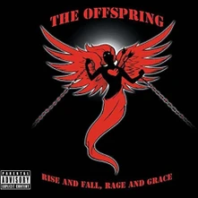 The Offspring, Vinyl Rise And Fall, Rage And Grace