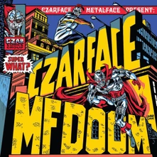 Czarface & MF DOOM, Vinyl Super What?