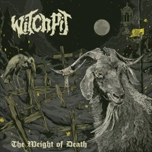 Witchpit, Vinyl Weight of Death