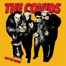 The Covids, Vinyl PAY NO MIND