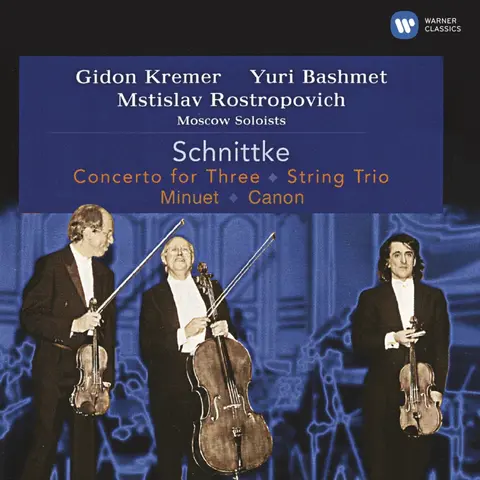 Mstislav Rostropovich, Gidon Kremer, Yuri Bashmet, and the Moscow Soloists – CD SCHNITTKE: CONCERTO FOR THREE, STRING TRIO, MINUET