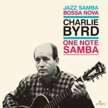 Charlie Byrd – ONE NOTE SAMBA (Vinyl)