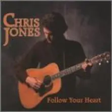 JONES, CHRIS - FOLLOW YOUR HEART thumbnail