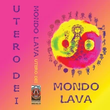Mondo Lava, Kazeta UTERO DEI