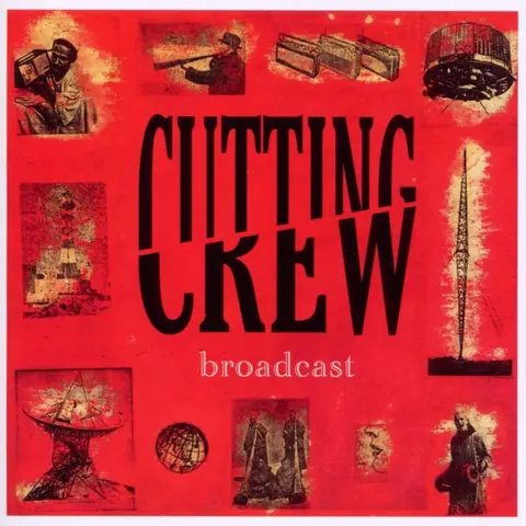CD CUTTING CREW - BROADCAST