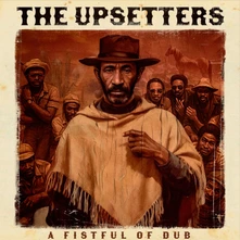 Lee "Scratch" Perry & The Upsetters, Vinyl A FISTFUL OF DUB